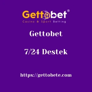 Gettobet 7/24 Destek