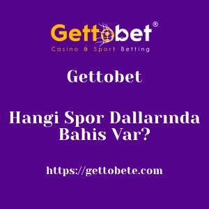 Gettobet Hangi Spor Dallarında Bahis Var?