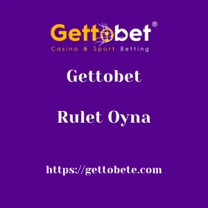 Gettobet Rulet Oyna